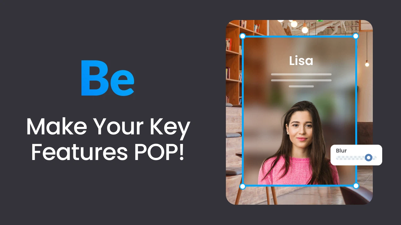 Make Your Key Features POP! Background Blur Guide